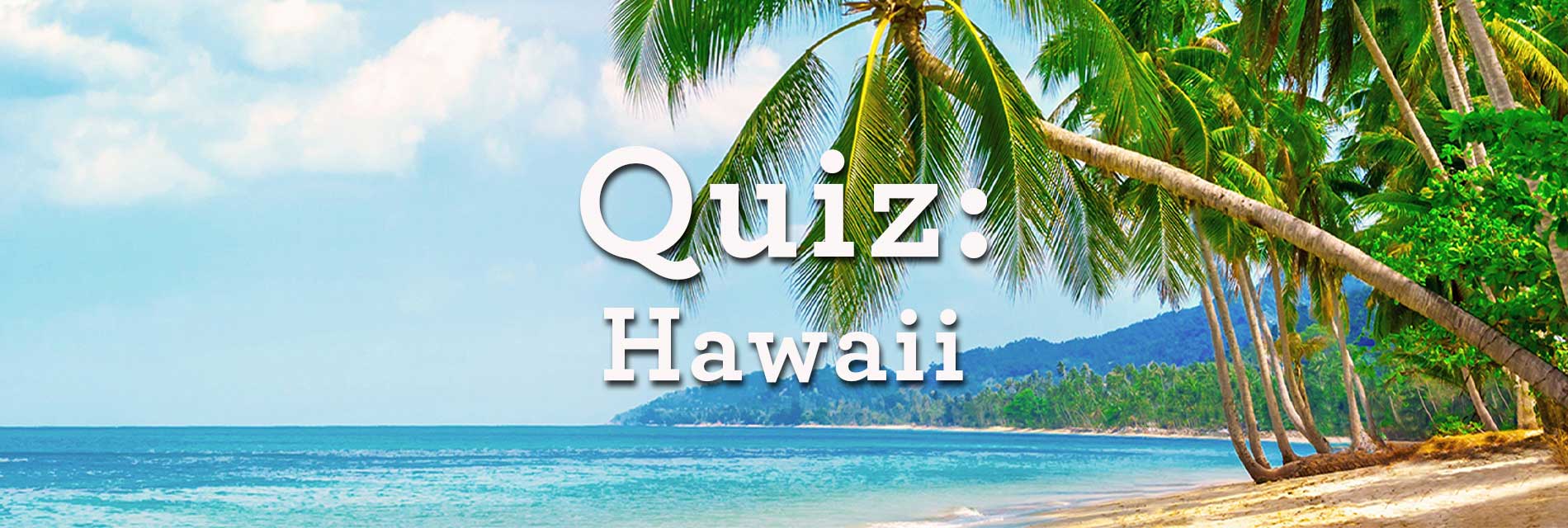 Hawaii Quiz Thabela Travel